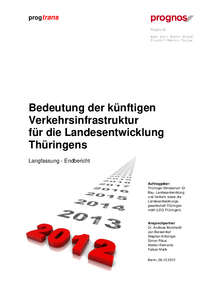 Bedeutung der künftigen Verkehrsinfrastruktur für die Landesentwicklung Thüringens - Langfassung